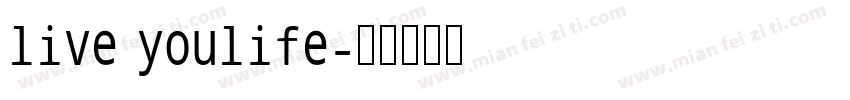 live youlife字体转换